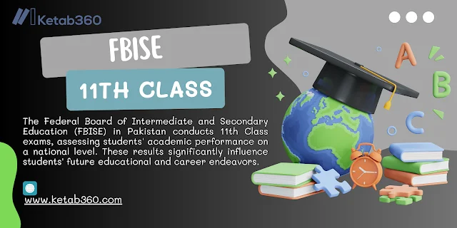 Federal Board of Intermediate and Secondary Education (FBISE) 11th Class