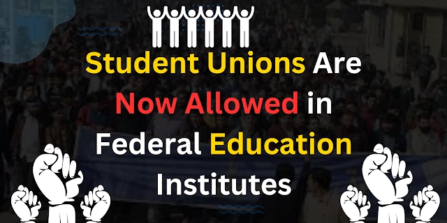 Student Unions Are Now Allowed in Federal Education Institutes