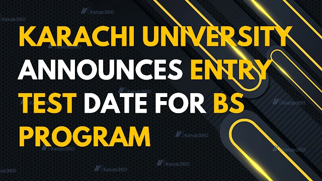 Karachi University Announces Entry Test Date for BS Program