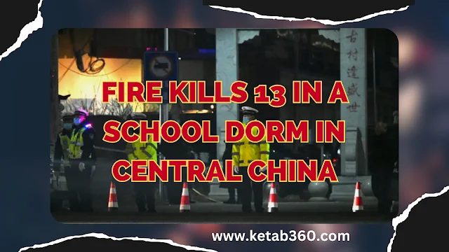 fire-kills-13-in-school-dorm-in-central-china