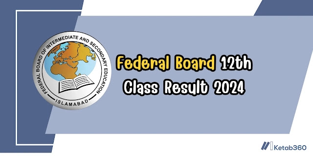 Federal Board 12th Class Result 2024