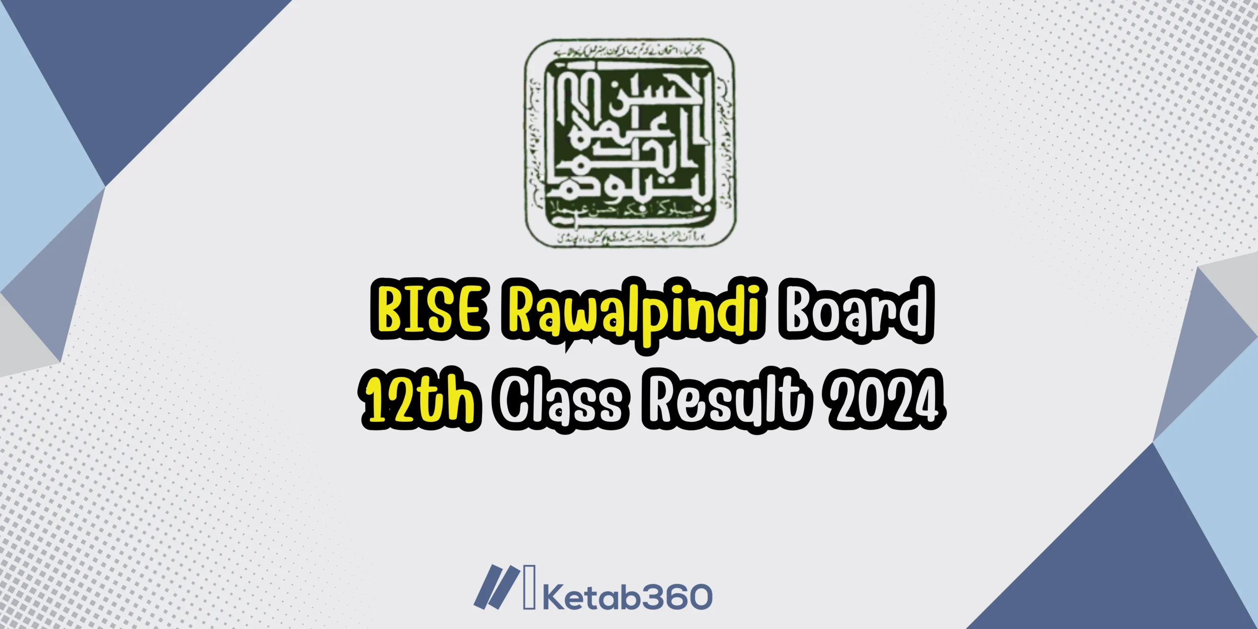 Bise Rawalpindi (RWP) Board 12th Class Result 2024